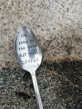 Load image into Gallery viewer, "Go jump in the lake but FIRST coffee"