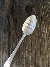 Load image into Gallery viewer, "Trust Your Dopeness" Spoon