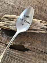 Load image into Gallery viewer, For the man in your life.. "Hello Handsome" Spoon
