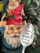 Load image into Gallery viewer, "Gnome Matter What!"