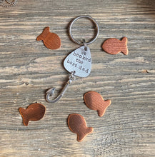 Load image into Gallery viewer, "We Hooked the Best Dad" Keytag