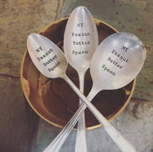 Load image into Gallery viewer, "My Peanut Butter" Spoon