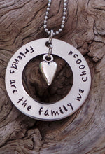 Load image into Gallery viewer, "Friends are the Family We Choose" Necklace
