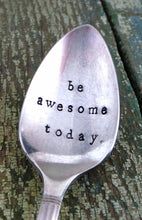 Load image into Gallery viewer, "Be AWESOME" Spoon