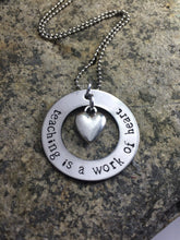 Load image into Gallery viewer, "Teaching is a Work of Heart" Necklace