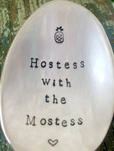 Load image into Gallery viewer, "Hostess with the Mostess" Spoon