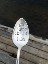 Load image into Gallery viewer, "Go Jump in the Lake" Spoon