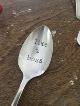 Load image into Gallery viewer, &quot;Like a Boss&quot; Spoon

