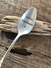 Load image into Gallery viewer, For the man in your life.. &quot;Hello Handsome&quot; Spoon
