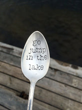 Load image into Gallery viewer, &quot;Go Jump in the Lake&quot; Spoon
